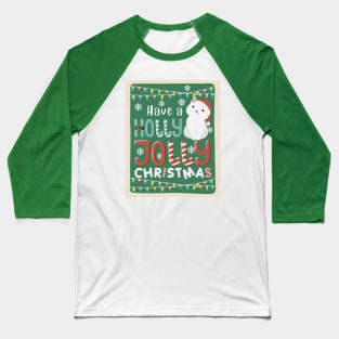 Cute Cat Have A Holly Jolly Christmas Baseball T-Shirt